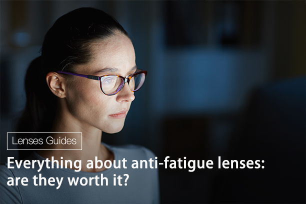 anti-fatigue lenses