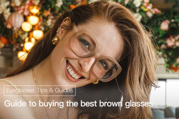 Guide to buying the best brown glasses