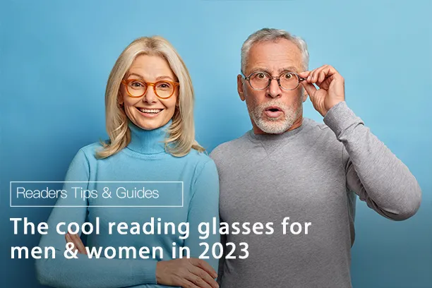 The cool reading glasses for men & women in 2025