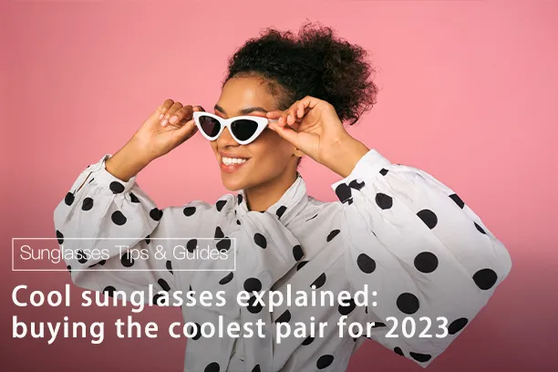 Cool sunglasses explained: buying the coolest pair for 2025